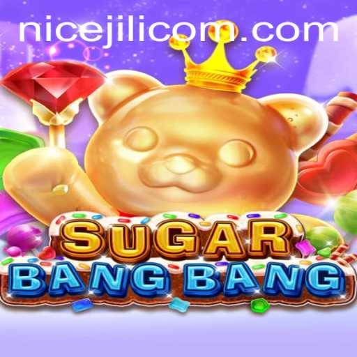 Discover the Thrilling World of SUGARBANGBANG: A Game Changing the Landscape with NICEJILI